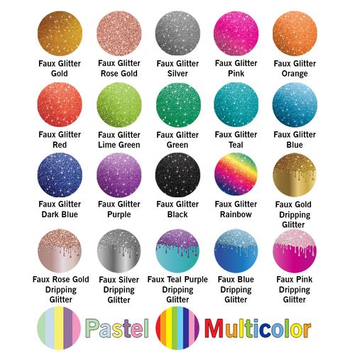Glitter & multicolor options