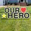 Our Hero Yard Cards Our Hero Yard Cards